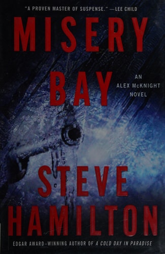 Misery Bay: An Alex McKnight Novel (Alex McKnight Novels)