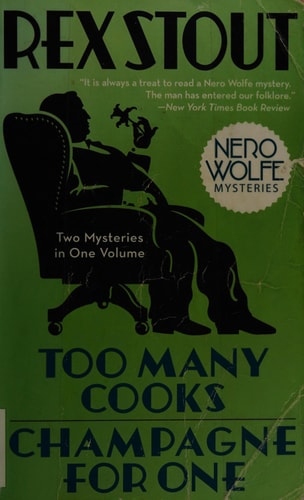 Too Many Cooks/Champagne for One (Nero Wolfe)