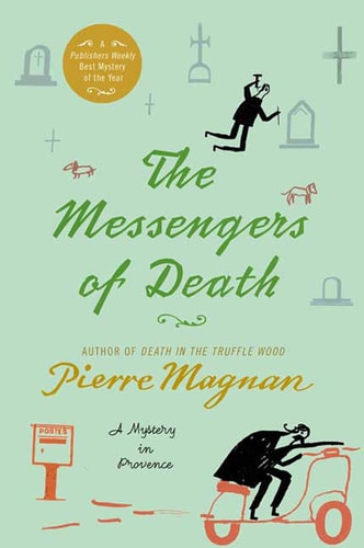 The Messengers of Death: A Mystery in Provence (Commissaire Laviolette Mystery, 2)