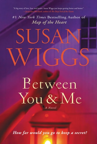 Between You and Me A Novel