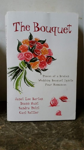 The Bouquet: Flowers by Felicity/Petals of Promise/Rose in Bloom/Flowers for a Friend (Inspirational Romance Collection)