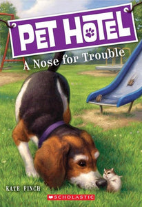 Pet Hotel #3: A Nose for Trouble