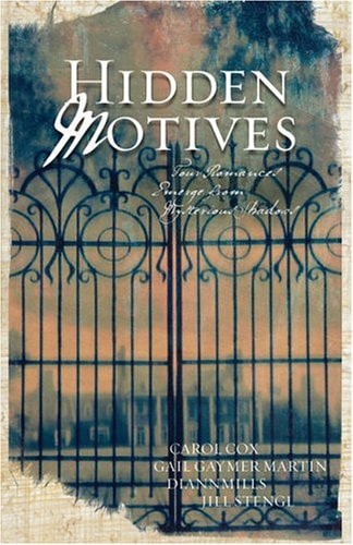 Hidden Motives: Four Romances Emerge from Mysterious Shadows