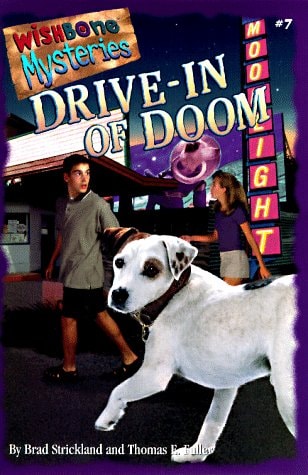 Drive-In of Doom (Wishbone Mysteries)