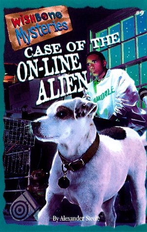 Case of the On-Line Alien (Wishbone Mysteries #9)