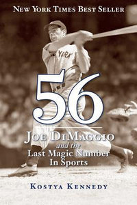 56: Joe DiMaggio and the Last Magic Number in Sports - RHM Bookstore
