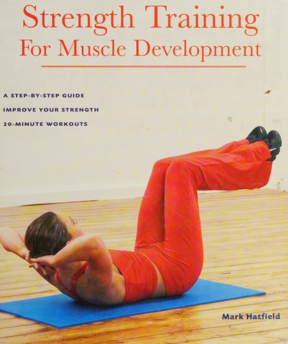 Strength Training: For Muscle Development