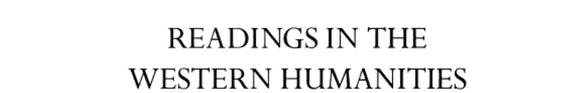 Readings in the Western Humanities