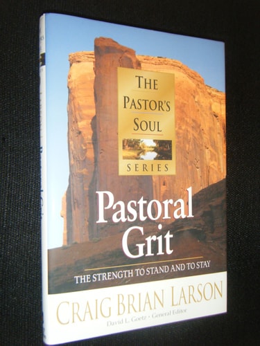 Pastoral Grit The Strength to Stand and to Stay