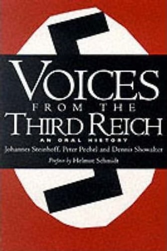Voices From The Third Reich An Oral History