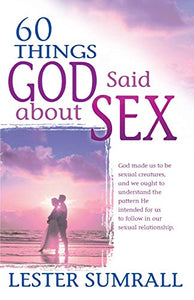 60 Things God Said About Sex - RHM Bookstore