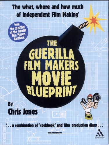 Guerilla Film Makers Movie Blueprint