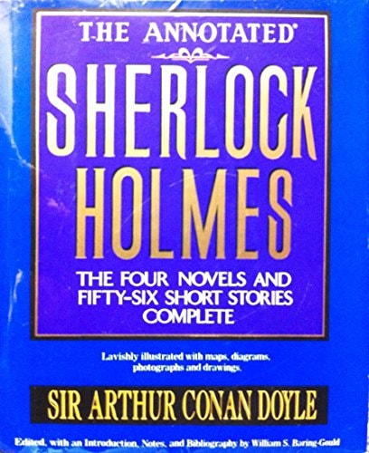 The Annotated Sherlock Holmes 2 Vols. in One