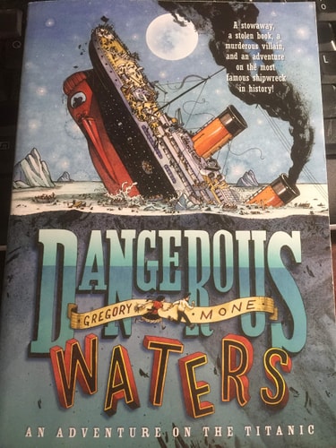 Dangerous Waters: An Adventure On The Titanic