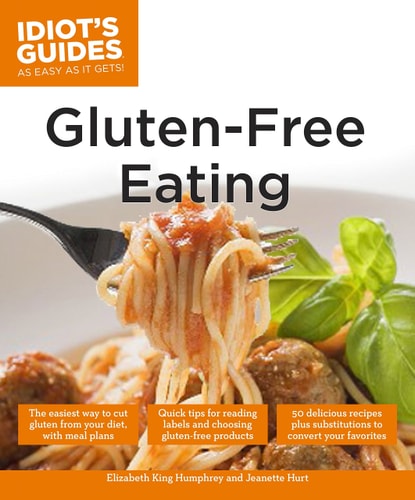 Idiot's Guides: Gluten-Free Eating