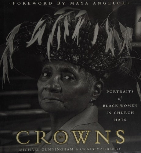 Crowns: Portraits of Black Women in Church Hats