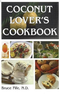 Coconut Lover's Cookbook: 4th Edition