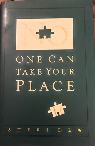 No One Can Take Your Place
