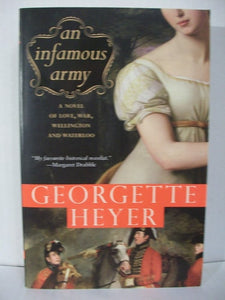 An Infamous Army: A Novel of Wellington, Waterloo, Love and War (Historical Romances, 9)