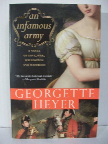 An Infamous Army: A Novel of Wellington, Waterloo, Love and War (Historical Romances, 9)