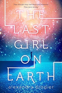 The Last Girl on Earth