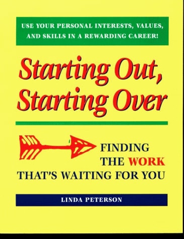 Starting Out, Starting Over: Finding the Work That's Waiting for You