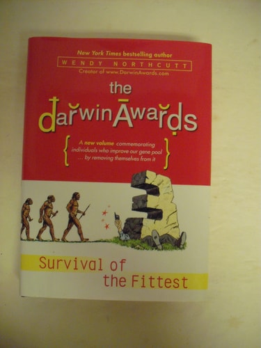 The Darwin Awards III: Survival of the Fittest