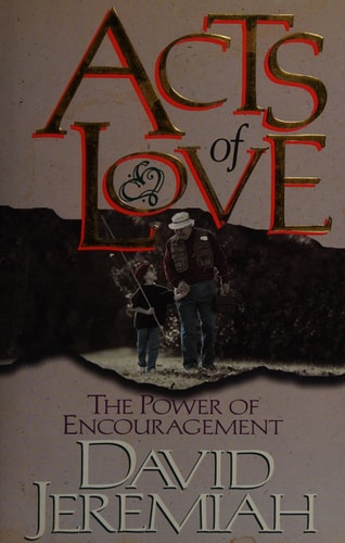 Acts of Love: The Power of Encouragement