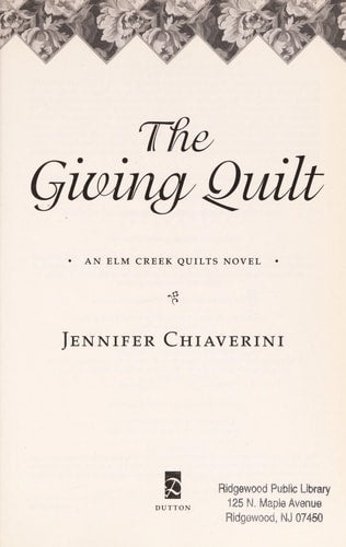 The Giving Quilt: An Elm Creek Quilts Novel