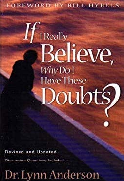 If I Really Believe, Why Do I Have These Doubts? (Book Club Edition)