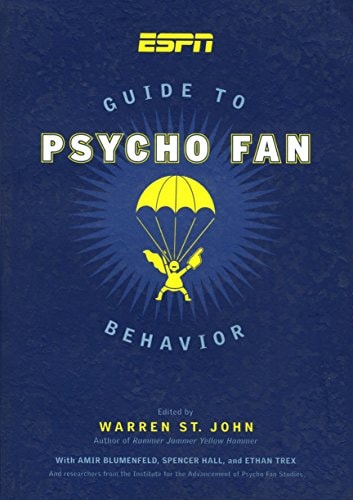 ESPN Guide to Psycho Fan Behavior