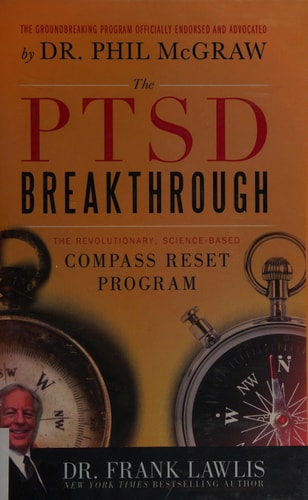 The PTSD Breakthrough: The Revolutionary, Science-Based Compass RESET Program