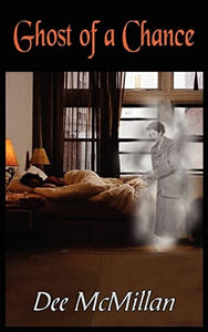 Ghost of a Chance: Ghostly Chance