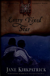 Every Fixed Star (Tender Ties Historical Series #2)