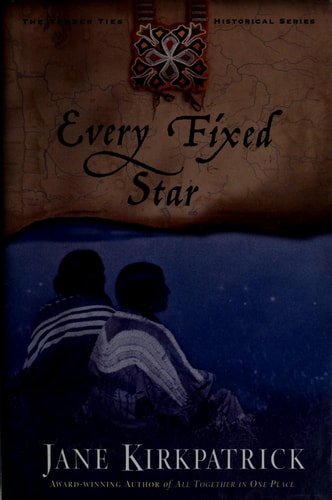 Every Fixed Star (Tender Ties Historical Series #2)