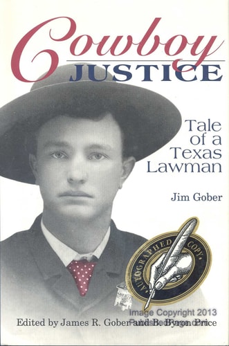 Cowboy Justice: Tale of a Texas Lawman
