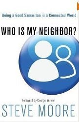 Who Is My Neighbor? (Being a Good Samaritan in a Connected World)