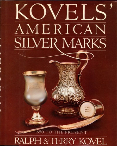Kovels' American Silver Marks