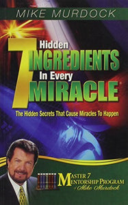 7 Hidden Ingredients In Every Miracle - RHM Bookstore