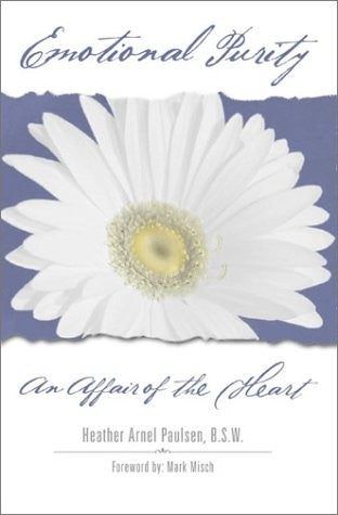 Emotional Purity : An Affair of the Heart