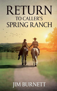 Return to Caller's Spring Ranch