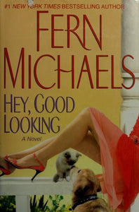 Hey, Good Looking: A Novel