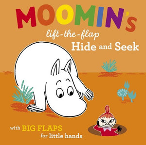 Moomin's Lift-The-Flap Hide and Seek: with Big Flaps for Little Hands