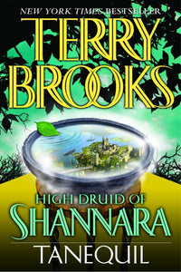 High Druid of Shannara, Book 2: Tanequil