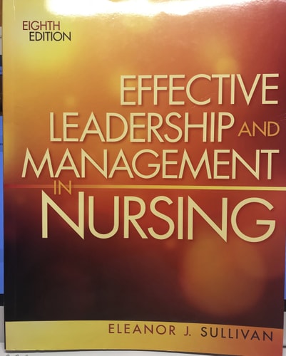 Effective Leadership and Management in Nursing