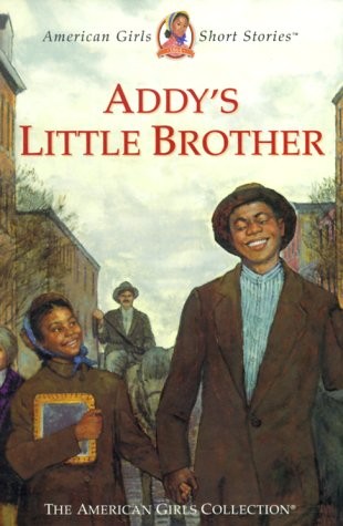 Addy's Little Brother (American Girl Collection)