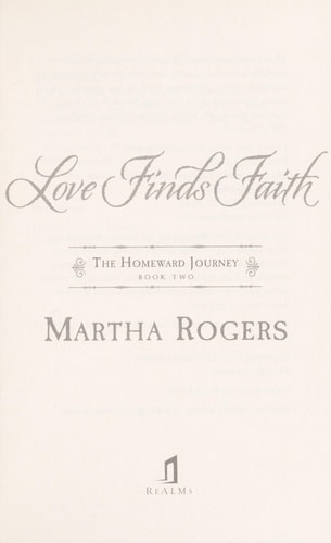 Love Finds Faith (Volume 2) (The Homeward Journey)