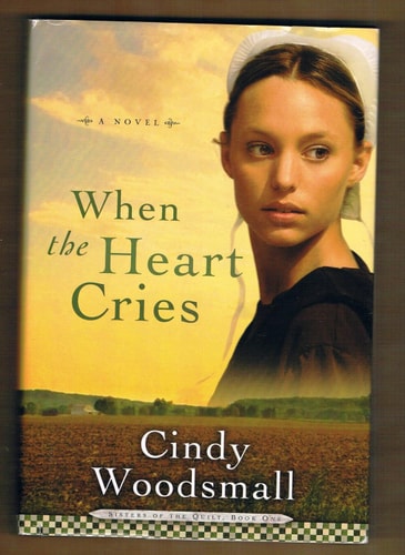 When the Heart Cries A Novel