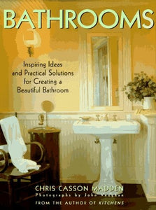 Bathrooms: Inspiring Ideas and Practical Solutions for Creating a Beautiful Bathroom