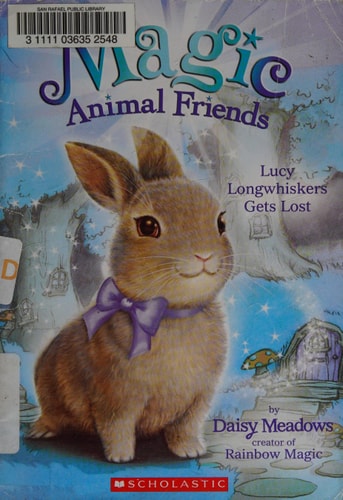 Lucy Longwhiskers Gets Lost (Magic Animal Friends #1)
